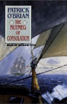 The Nutmeg of Consolation: Aubrey/Maturin Series, Book 14 (Unabridged)