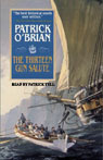 The Thirteen-Gun Salute: Aubrey/Maturin Series, Book 13 (Unabridged)