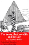 The Snake, the Crocodile, and the Dog: The Amelia Peabody Series, Book 7 (Unabridged)