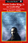 Martin Luther King, Jr. on Leadership: Inspiration and Wisdom for Challenging Times (Unabridged)