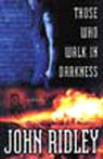 Those Who Walk in Darkness (Unabridged)