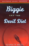 Biggie and the Devil Diet (Unabridged)