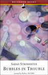 Bubbles in Trouble (Unabridged)