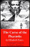 The Curse of the Pharaohs: The Amelia Peabody Series, Book 2 (Unabridged)