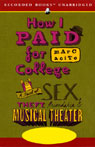 How I Paid for College: A Novel of Sex, Theft, Friendship, and Musical Theater (Unabridged)
