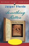 Something Rotten: A Thursday Next Novel (Unabridged)