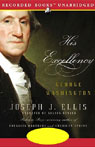 His Excellency: George Washington (Unabridged)