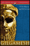 Gilgamesh: A New English Version (Unabridged)