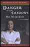 Danger in the Shadows (Unabridged)