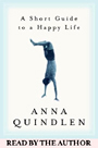A Short Guide to a Happy Life (Unabridged)