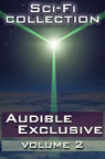 Audible Exclusive Sci-Fi, Volume 2 (Unabridged)