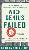 When Genius Failed: The Rise and Fall of Long-Term Capital Management (Unabridged)