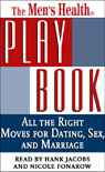 The Mens Health Playbook: All the Right Moves for Dating, Sex, and Marriage (Unabridged)