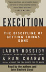 Execution: The Discipline of Getting Things Done (Unabridged)
