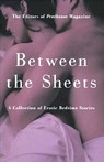 Penthouse: Between the Sheets - A Collection of Erotic Bedtime Stories (Unabridged)