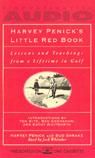 Harvey Penicks Little Red Book: Lessons and Teachings from a Lifetime of Golf