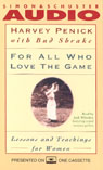 For All Who Love the Game: Lessons and Teachings for Women