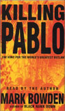 Killing Pablo: The Hunt for the Worlds Greatest Outlaw