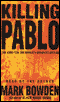 Killing Pablo: The Hunt for the World's Greatest Outlaw