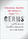 Germs: Biological Weapons and Americas Secret War