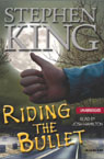 Riding the Bullet (Unabridged)