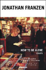 How to Be Alone: Essays (Unabridged)