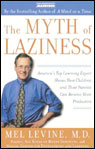 The Myth of Laziness: Americas Top Learning Expert Shows How Kids and Parents Can Become More Productive