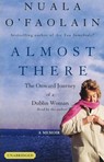Almost There: The Onward Journey of a Dublin Woman (Unabridged)