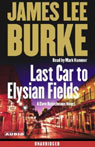 Last Car to Elysian Fields (Unabridged)