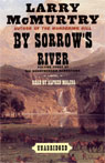 By Sorrows River: Volume 3 of the Berrybender Narratives (Unabridged)
