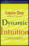 Dynamic Intuition: Creating a Joyous and Successful Life