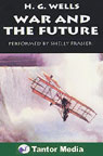 War and the Future (Unabridged)