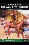 The Man of the Forest (Unabridged)