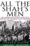 All the Shah's Men: An American Coup and the Roots of Middle East Terror (Unabridged)