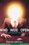 Mind Wide Open: Your Brain and the Neuroscience of Everyday Life (Unabridged)