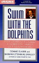 Swim with the Dolphins: How Women Can Succeed in Corporate America on Their Own Terms
