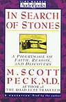 In Search of Stones: A Pilgrimage of Faith, Reason, and Discovery