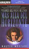 Mas Alla del Horizonte: Visiones del Nuevo Milenio (Beyond the Horizon: Visions of a New Millennium)