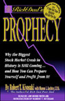 Rich Dads Prophecy: Why the Biggest Stock Market Crash in History is Coming...and How to Profit from It!