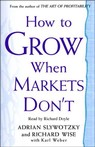 How to Grow When Markets Dont