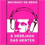 A Desejada das Gentes (The People's Favorite)