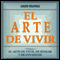 El Arte de Vivir [The Art of Living]