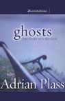 Ghosts: The Story of a Reunion (Unabridged)