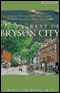 Best of Bryson City: Stories of a Doctor's First Years of Practice in the Smoky Mountains