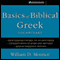 Basics of Biblical Greek Vocabulary (Unabridged)