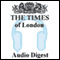 Times of London Audio Digest, 12-Month Subscription