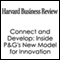 HBR: Connect and Develop: Inside P&G's New Model for Innovation