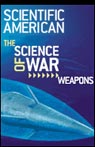 The Science of War: Weapons, A ScientificAmerican.com Special Online Issue (Unabridged)