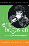 The Worst of Bogosian, Volume One (Unabridged)