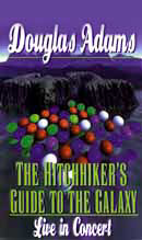 The Hitchhikers Guide to the Galaxy Live in Concert